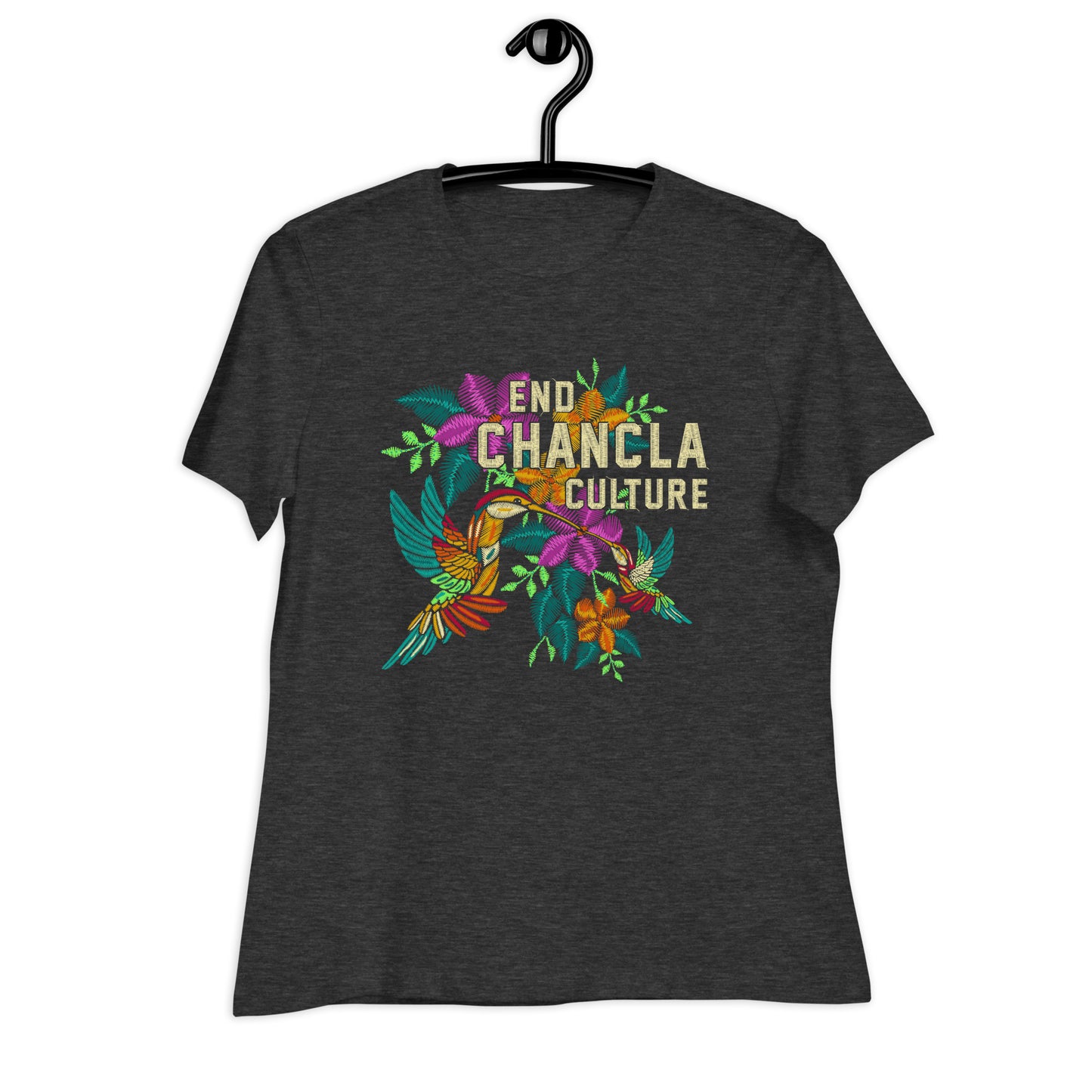 End Chancla Culture Women's Relaxed T-Shirt
