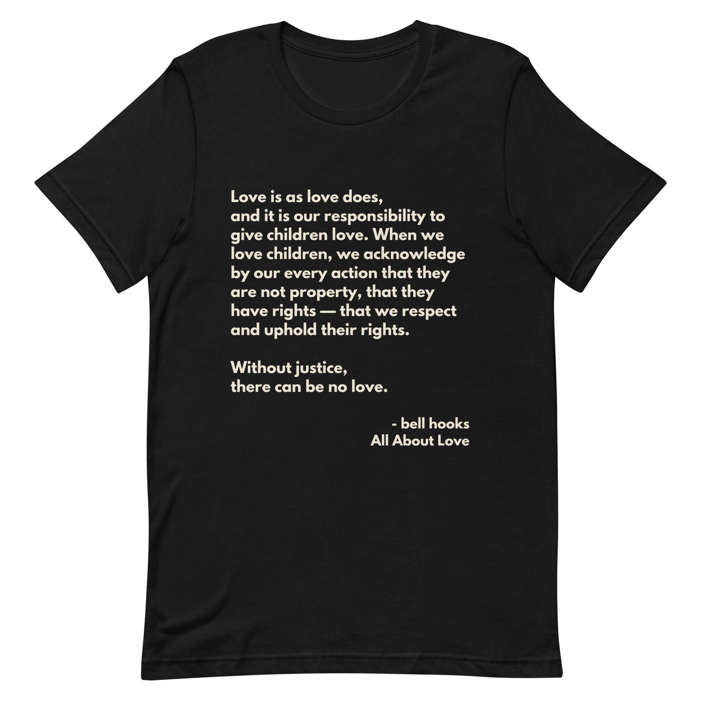 Love is as love does - bell hooks Tee