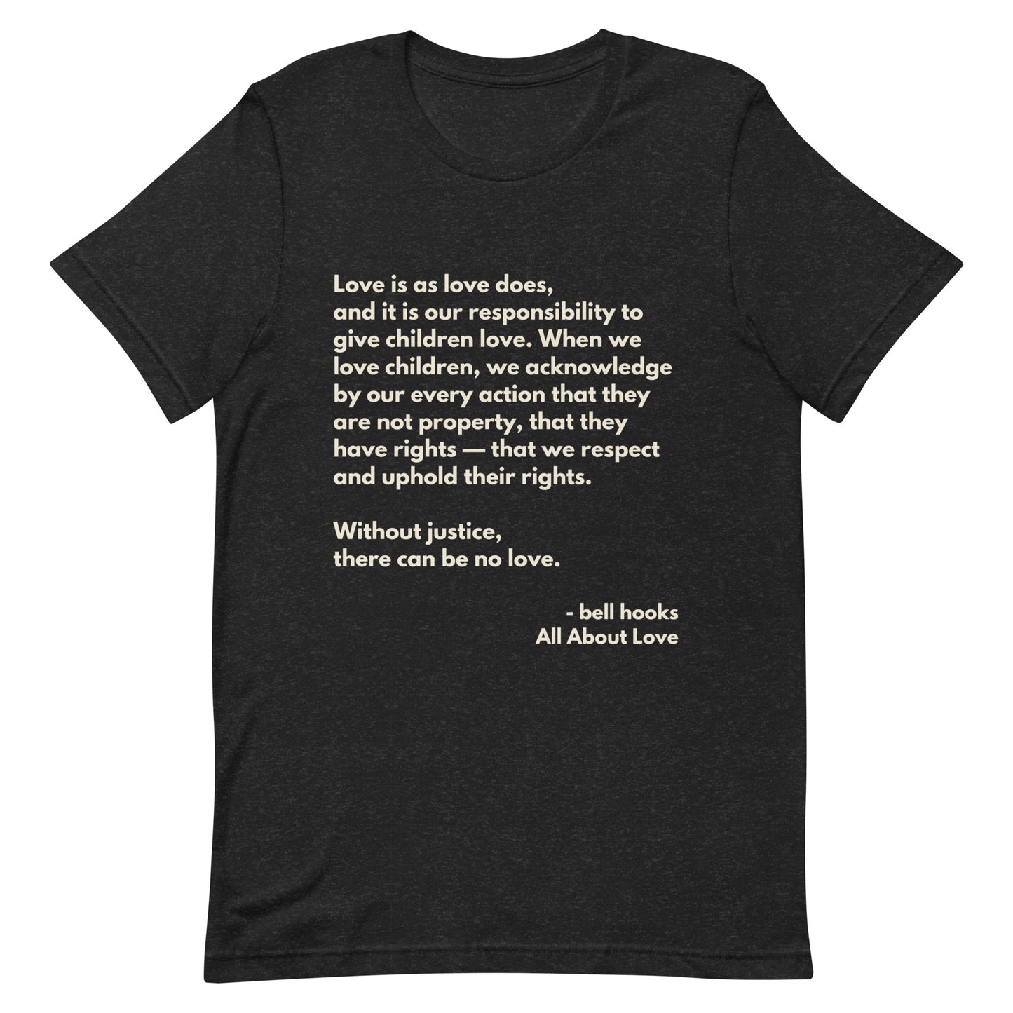 Love is as love does - bell hooks Tee