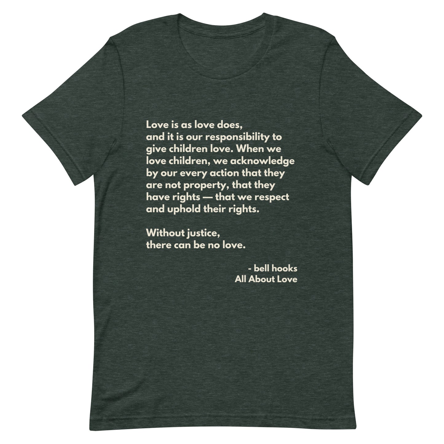 Love is as love does - bell hooks Tee